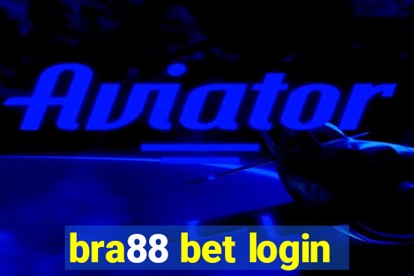 bra88 bet login