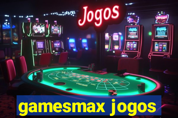 gamesmax jogos