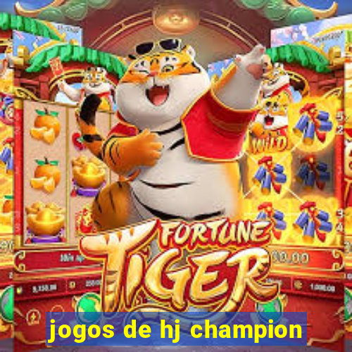 jogos de hj champion