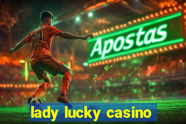 lady lucky casino