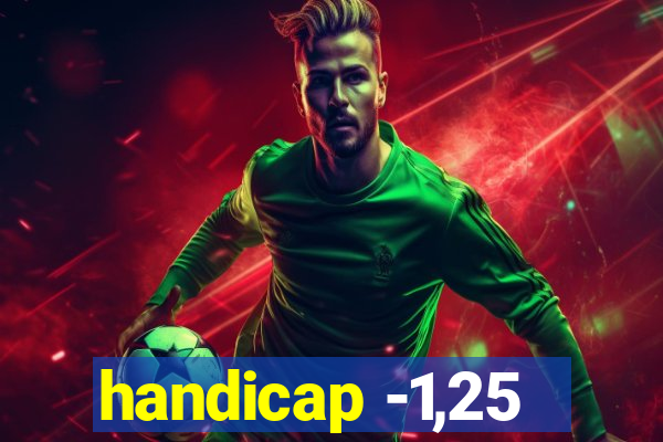 handicap -1,25