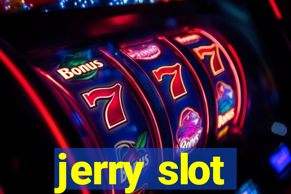 jerry slot