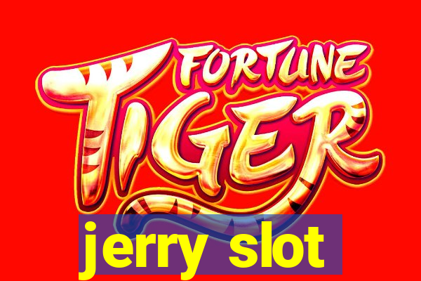 jerry slot