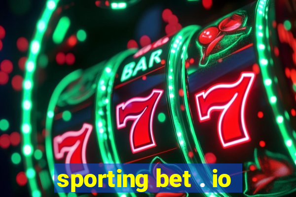 sporting bet . io