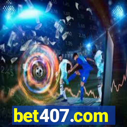 bet407.com