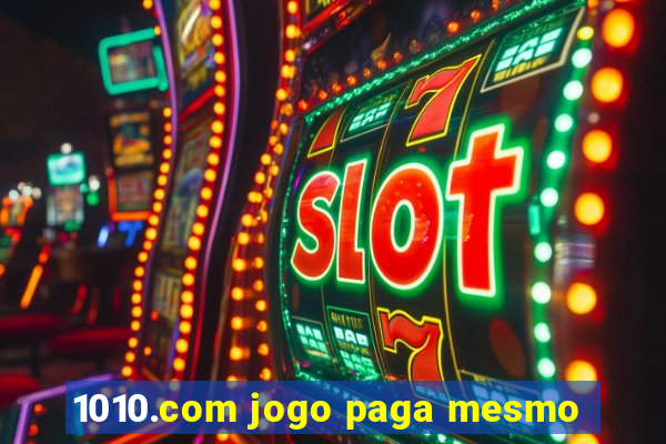 1010.com jogo paga mesmo