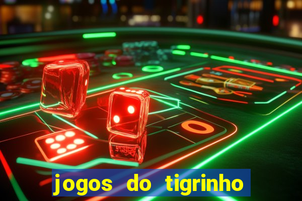 jogos do tigrinho foi legalizado