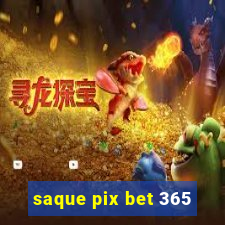 saque pix bet 365