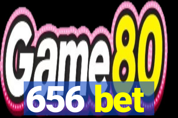 656 bet