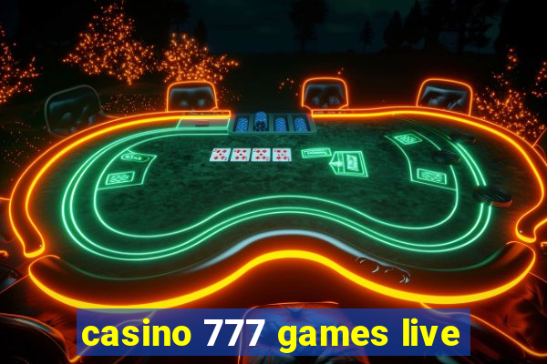 casino 777 games live