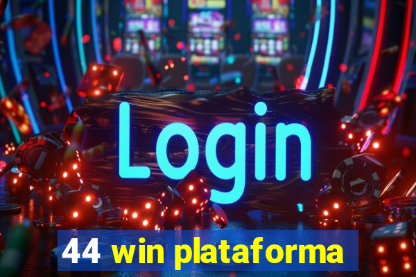 44 win plataforma