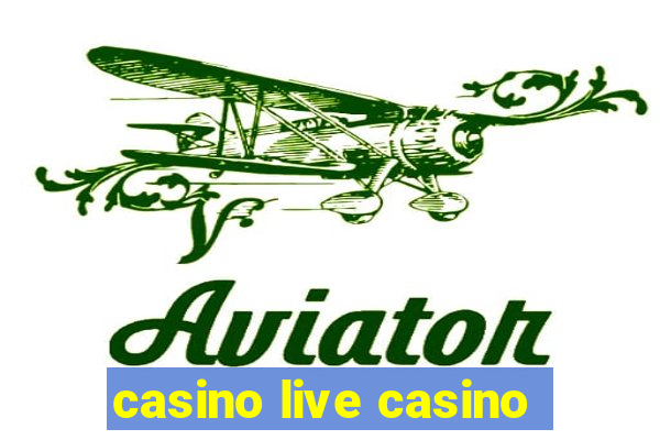 casino live casino