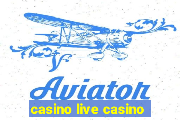 casino live casino