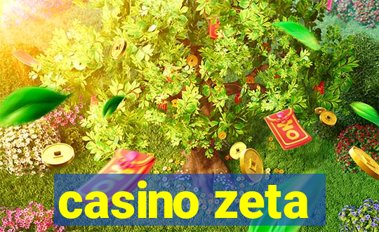 casino zeta