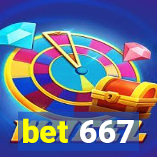 bet 667