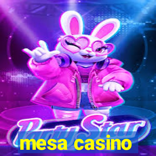 mesa casino