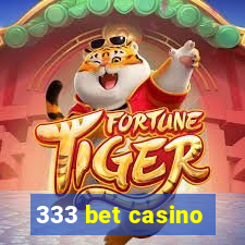 333 bet casino