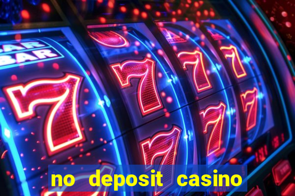 no deposit casino bonuses codes