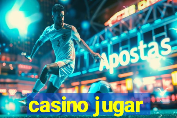 casino jugar