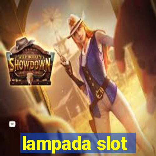 lampada slot