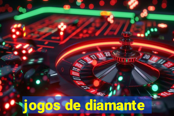 jogos de diamante