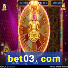 bet03. com