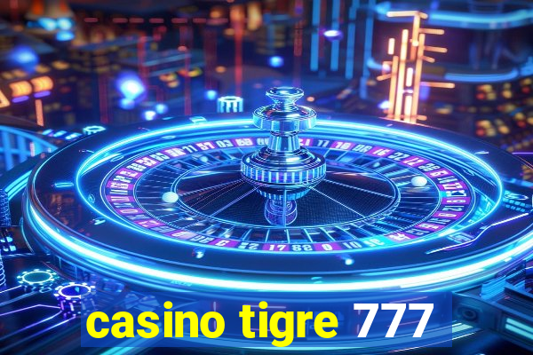 casino tigre 777