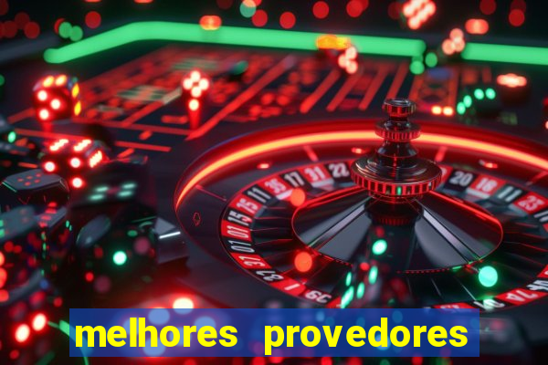 melhores provedores de slots