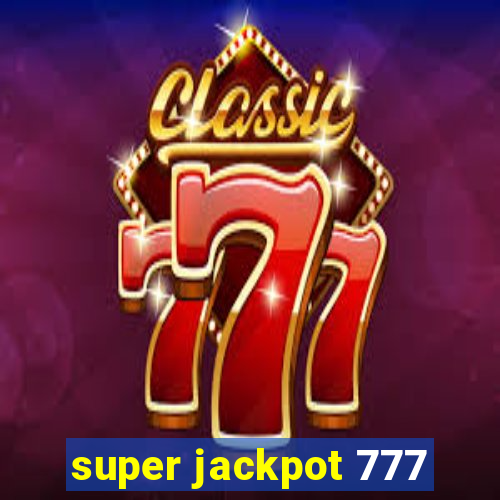 super jackpot 777