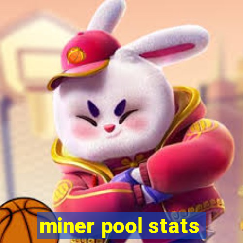 miner pool stats