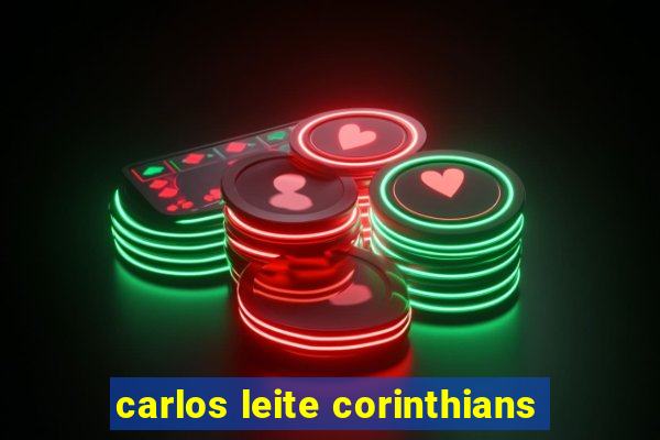 carlos leite corinthians