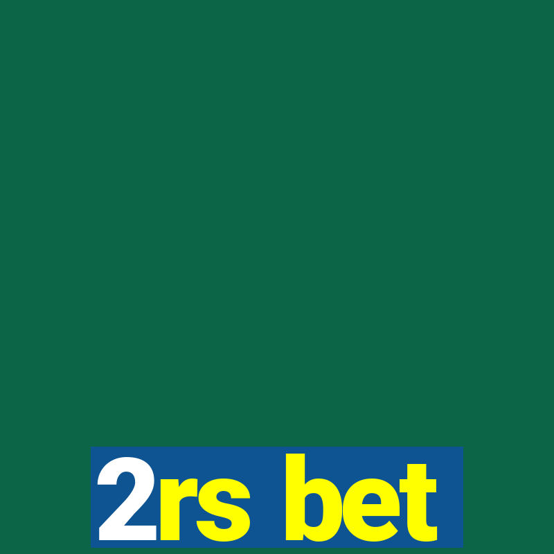 2rs bet