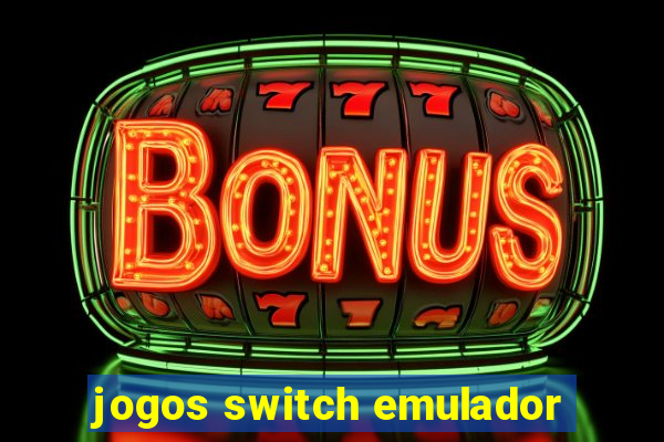 jogos switch emulador