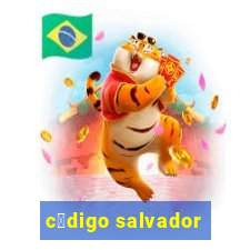 c贸digo salvador