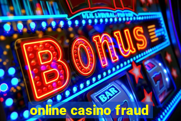 online casino fraud