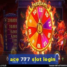 ace 777 slot login