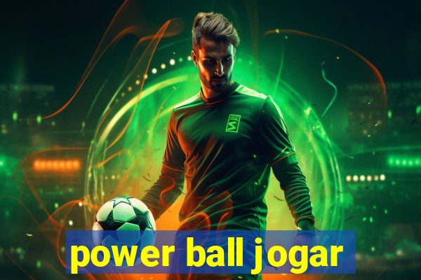 power ball jogar