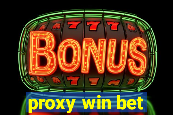 proxy win bet