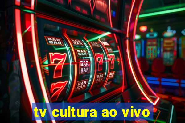 tv cultura ao vivo