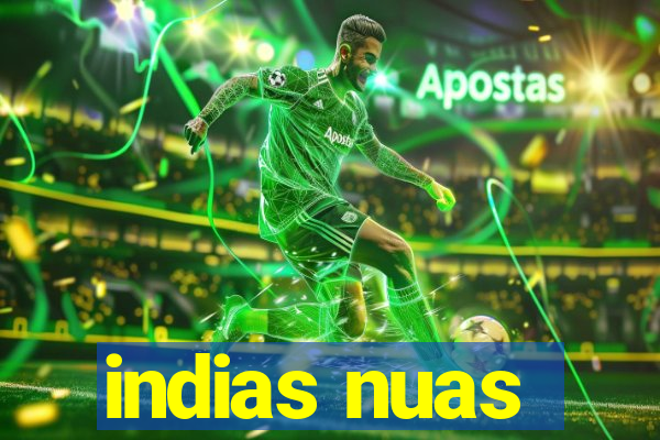 indias nuas