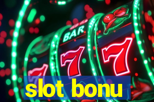 slot bonu