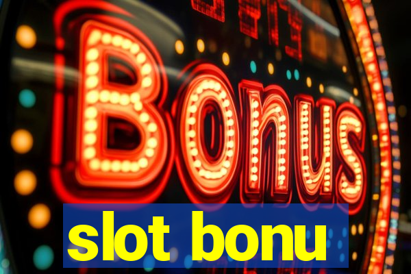 slot bonu