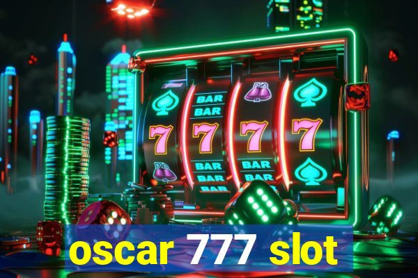 oscar 777 slot