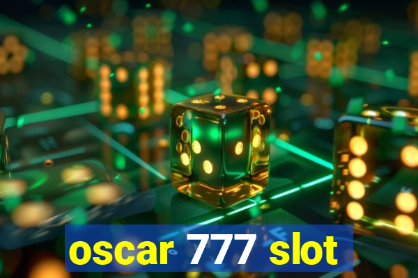 oscar 777 slot