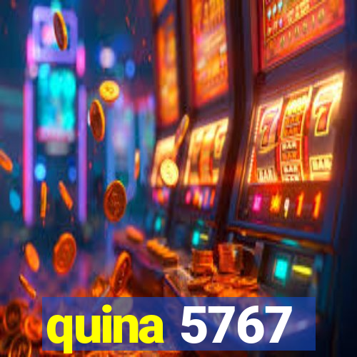 quina 5767