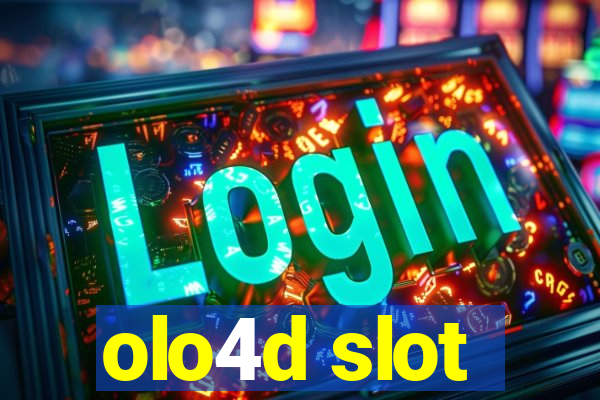 olo4d slot