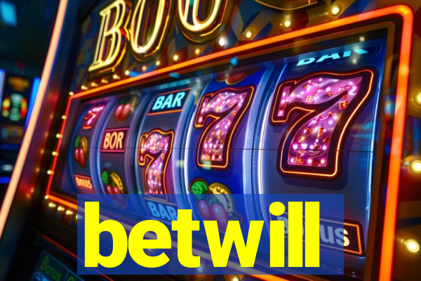 betwill