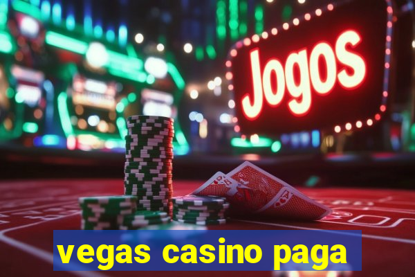 vegas casino paga