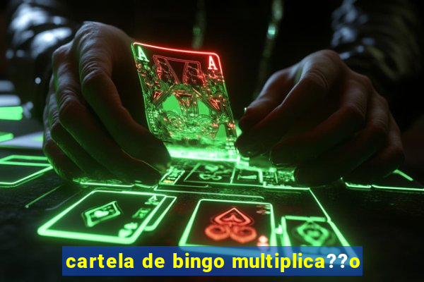 cartela de bingo multiplica??o