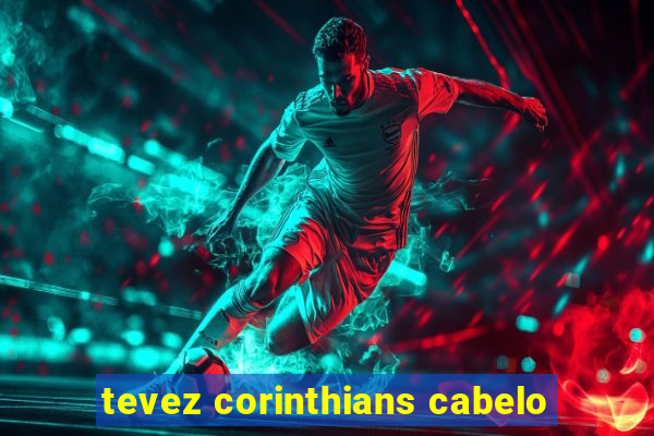 tevez corinthians cabelo